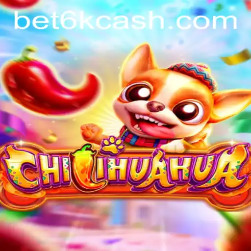 Descubra o Jogo Emocionante CHILIHUAHUA da BET6K.COM