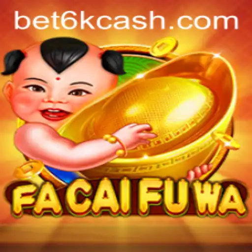 Descubra o Universo de FaCaiFuWa: Um Mergulho no Slot Game da BET6K.COM