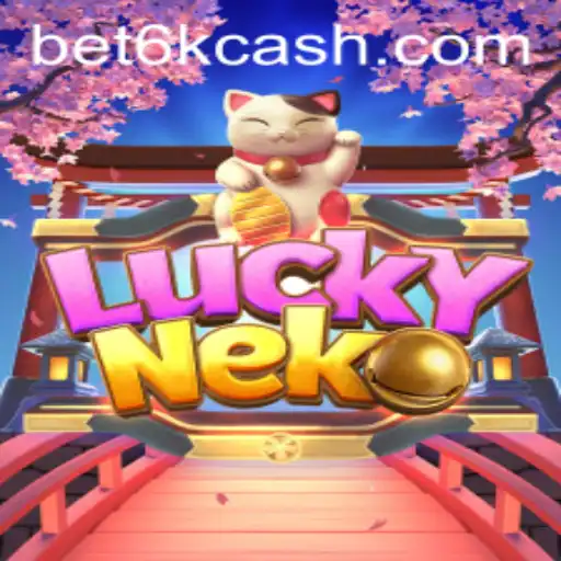 Descubra o Universo do Jogo LuckyNeko em BET6K.COM